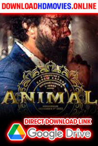 Animal Full HD Movie Free Download 480p [650MB] | 720p [1.6GB] | 1080p [5GB]