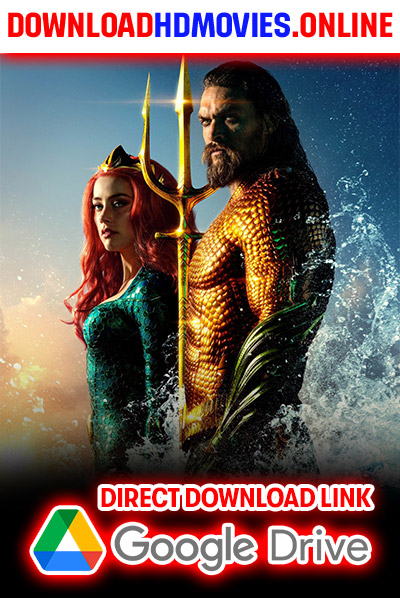 Aquaman Full Movie (2023) Download Free 720p & 1080p HD