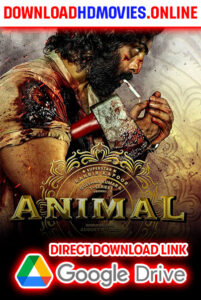 Download Animal 2023 Hindi Full Movie 480p