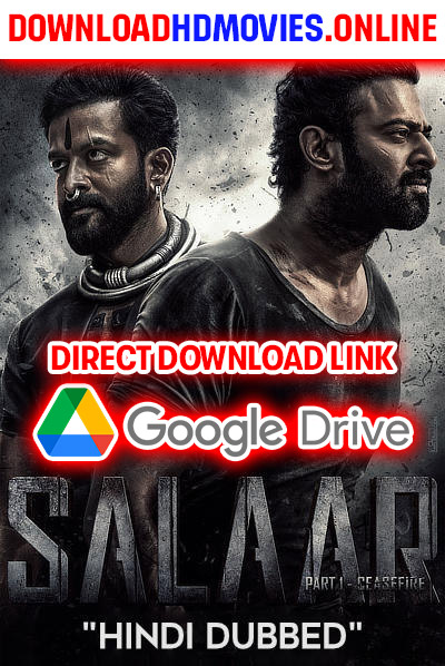 Download Salaar: Cease Fire – Part 1 (2023) HDCAMRip Hindi-Dubbed (ORG-Line) Full Movie 480p [600MB] | 720p [1.3GB] | 1080p [3GB]