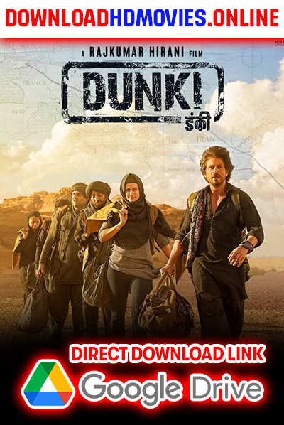 Dunki Full Movie Download Free (2023)