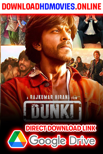 Dunki Movie (2023) Download Free 720p & 1080p HD