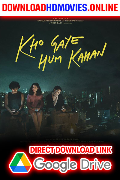 Kho Gaye Hum Kahan New Release Full Movie (2024) Download Free