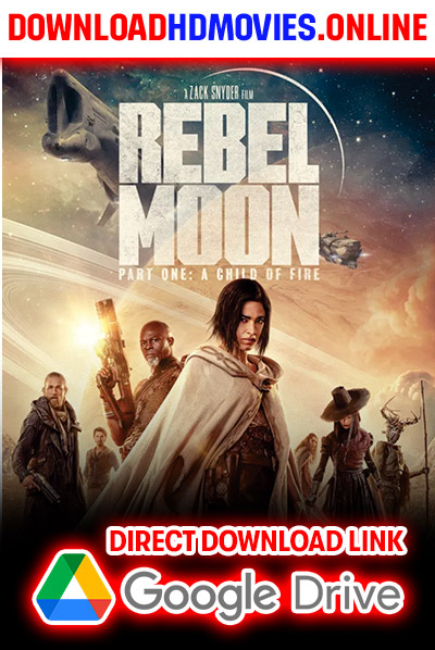 Rebel Moon Movie (2023) Download Free