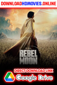 Rebel-Moon-Part-One---A-Child-of-Fire-(2023)-Download-Free-720p-&-1080p-HD3