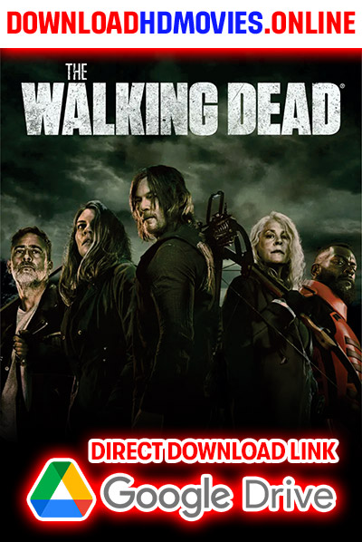 The Walking Dead Movie (2023) Download Free 720p & 1080p HD