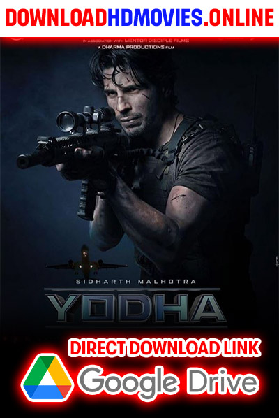 Yodha Full Movie (2024) Download Free 720p & 1080p HD