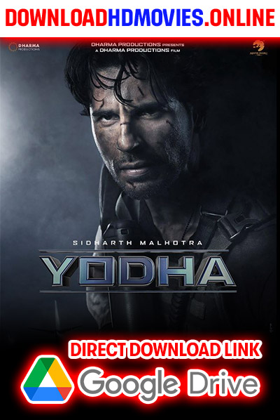 Yodha Full Movie (2024) Download Free 720p & 1080p HD