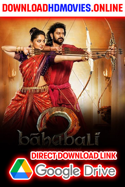 Baahubali 2 The Conclusion 2017 Hindi Free Download