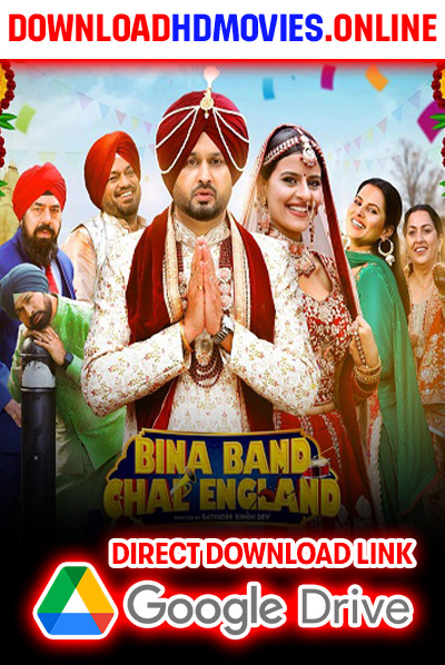 Bina Band Chal England 2023 Punjabi Movie Free Download