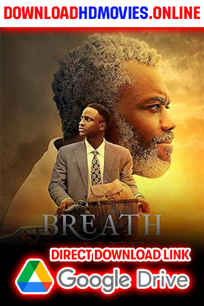 Breath of Life (2023) Full Movie Download Free 720p & 1080p HD