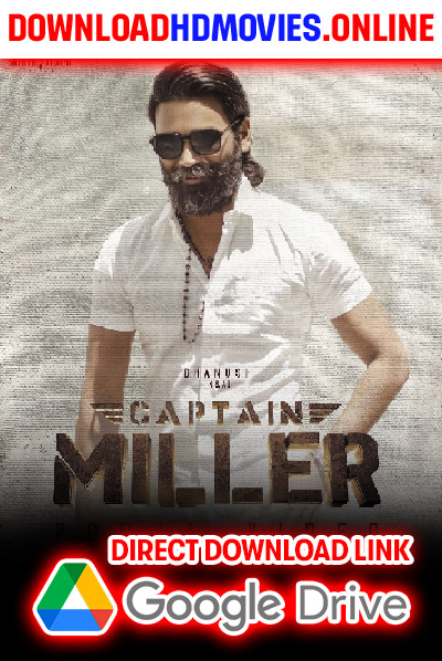 Captain-Miller-Tamil-Full-Movie-Free-Download