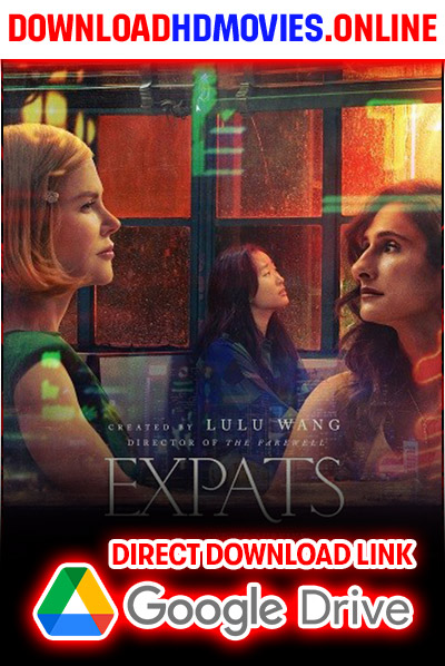 Expats 2024 Complete Hindi Movie Free Download