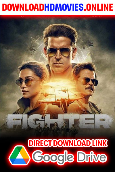 Fighter 2024 Hindi Movie Free Download