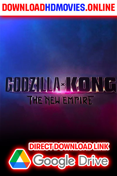 Godzilla x Kong: The New Empire Telugu Full Movie Free Download