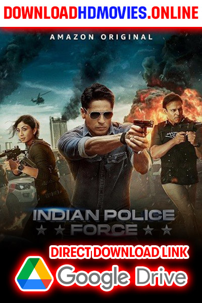 Indian Police Force 2024 Hindi Season 01 Full Movie Free Download