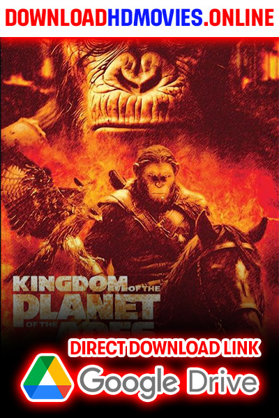 Kingdom of the Planet of the Apes Full Movie Free Download  480p [650MB] 720p [1.6GB] 1080p [3.2GB]