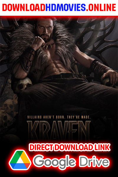 Kraven the Hunter Full Movie Free Download  480p [650MB] 720p [1.6GB] 1080p [3.2GB]