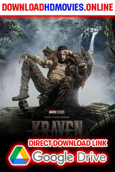 Kraven the Hunter Full Movie Free Download  480p [650MB] 720p [1.6GB] 1080p [3.2GB]