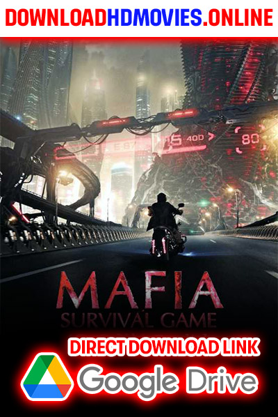 Mafia Game of Survival (2016) Hindi Dubbed Download Free 720p & 1080p HD