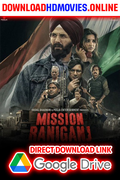 Mission Raniganj 2023 Hindi Movie Free Download