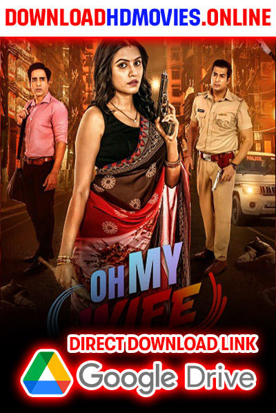 Oh My Wife 2024 Hindi Full Movie Free Download