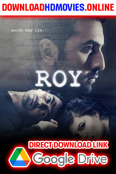 Roy 2015 Hindi Movie Movie Free Download