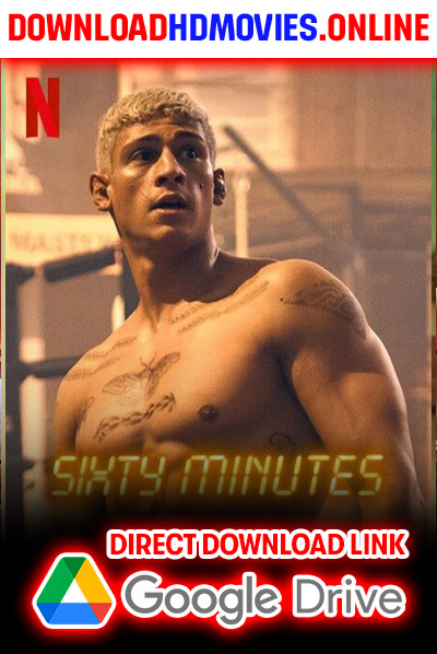 Sixty Minutes 2024 Hindi Full Movie Free Download