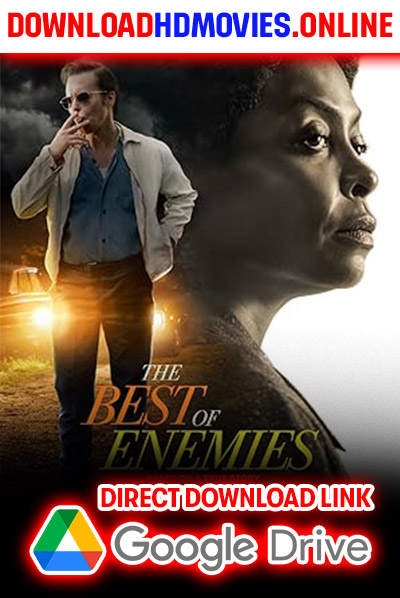 The Best of Enemies (2019) Hindi Dubbed Full Movie Download Free 720p & 1080p HD