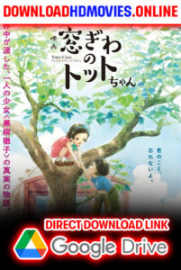 Totto-Chan The Little Girl at the Window Hindi Movie Free Download