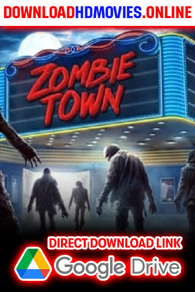 Zombie Town 2023 English Movie Free Download