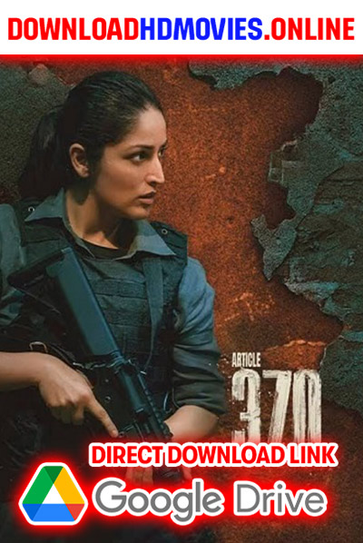 Article 370 2024 Telugu Full Movie Free Download