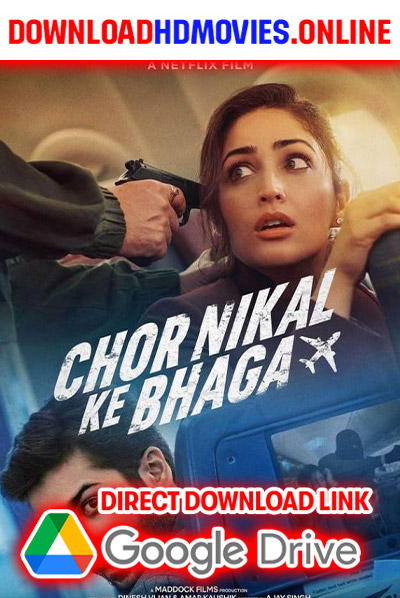 Chor Nikal Ke Bhaga 2023 Telugu Full Movie Free Download