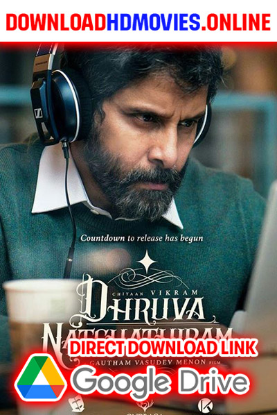 Dhruva Natchathiram 2024 Hindi Full Movie Free Download