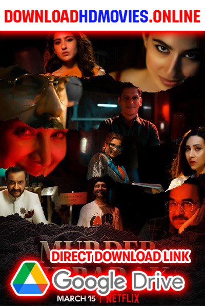 Murder Mubarak 2024 Hindi Movie Free Download