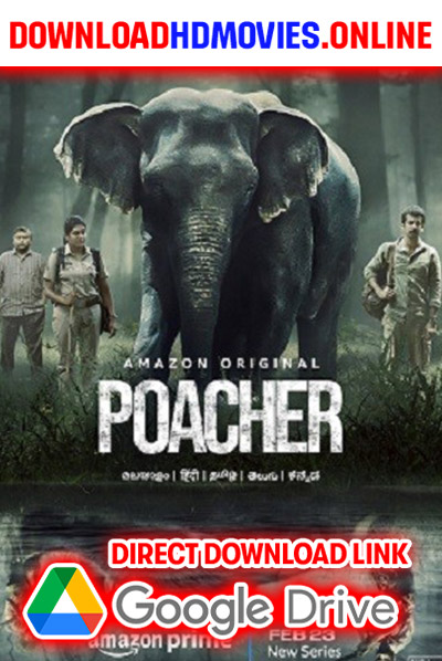 Poacher 2024 Hindi Full Movie Free Download