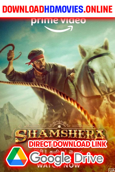 Shamshera 2023 Marathi Full Movie Free Download