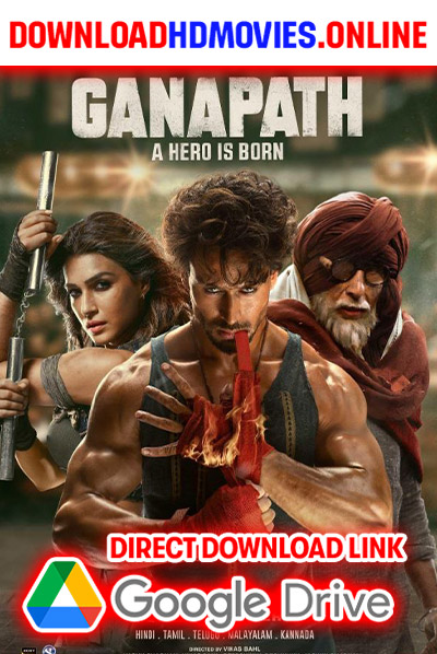 Ganapath 2023 Hindi Movie Full Movie Free Download