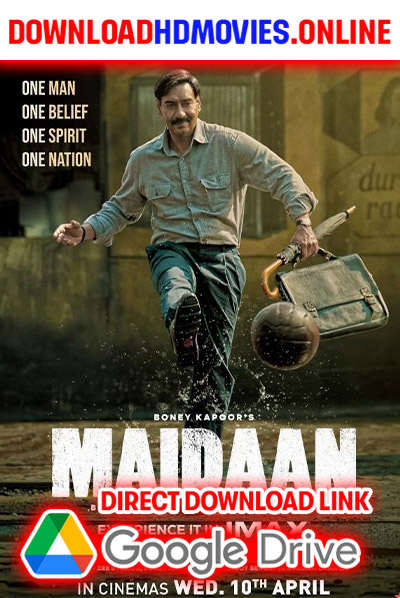 Maidaan 2024 Hindi Full Movie Free Download