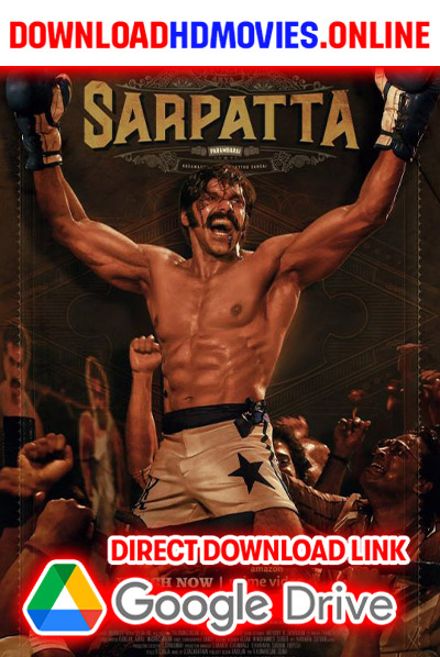 Sarpatta Parambarai 2021 Hindi Full Movie Free Download