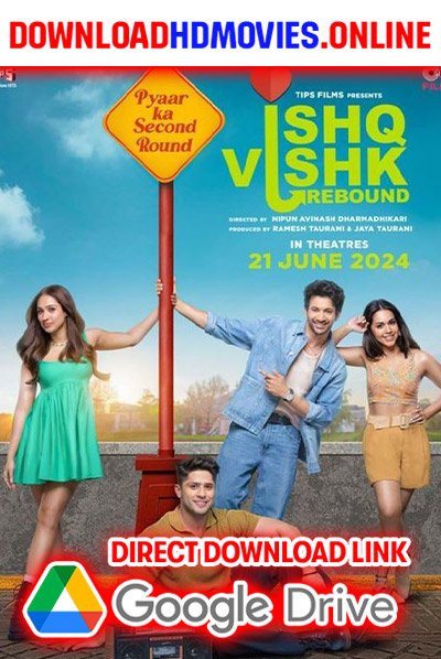 Ishq Vishk Rebound 2024 Marathi Movie Full Movie Free Download 480p [650MB] | 720p [1.6GB] | 1080p [3.2GB]