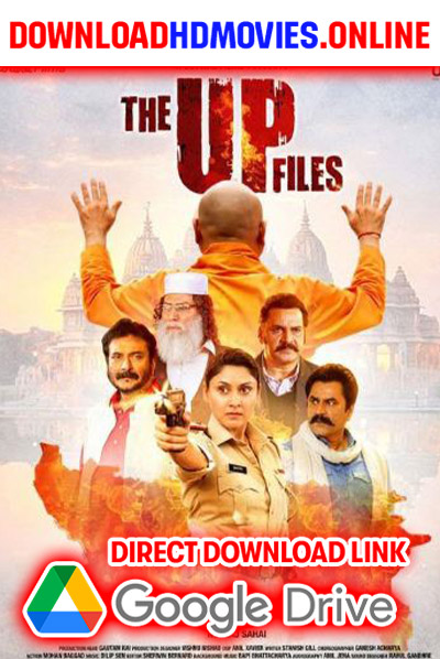 The U P Files 2024 Hindi Full Movie Free Download