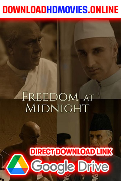 Freedom At Midnight 2024 Hindi Movie Free Download