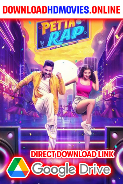 Petta Rap 2024 Hindi Movie Free Download